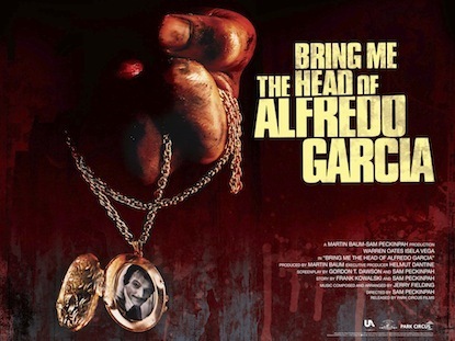 Bring Me The Head of Alfredo Garcia Poster